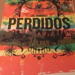 Perdidos Los Hombres - Delicious Design Poster Print Chicago, IL Signed And #'d