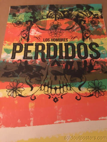 Perdidos Los Hombres - Delicious Design Poster Print Chicago, IL Signed And #'d 3 Perdidos Los Hombres - Delicious Design Poster Print Chicago, IL Signed And #'d