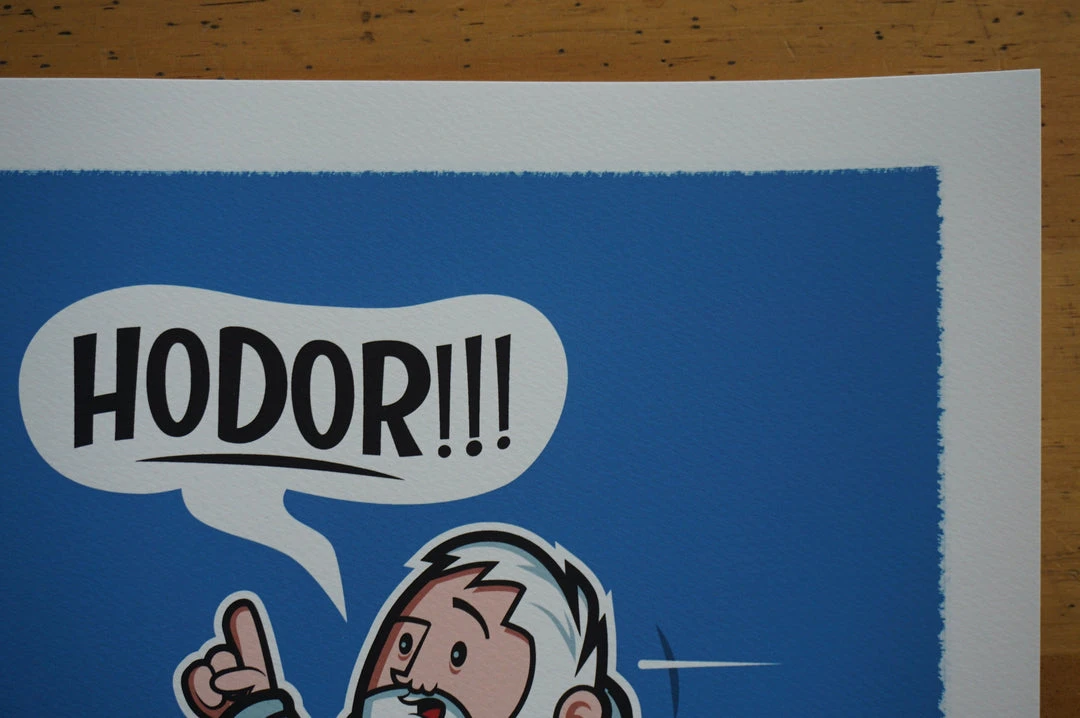 Hold The Door - 2016 Dave Perillo Poster Hodor Game Of Thrones 6 Hold The Door - 2016 Dave Perillo Poster Hodor Game Of Thrones