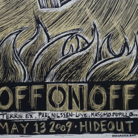 Off On Off - 2009 Dan Grzeca Poster Chicago, IL Hideout 3 Off On Off - 2009 Dan Grzeca Poster Chicago, IL Hideout