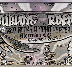Sublime - 2022 Munk One Poster Red Rocks Morrison, CO FOIL Mono Colorado