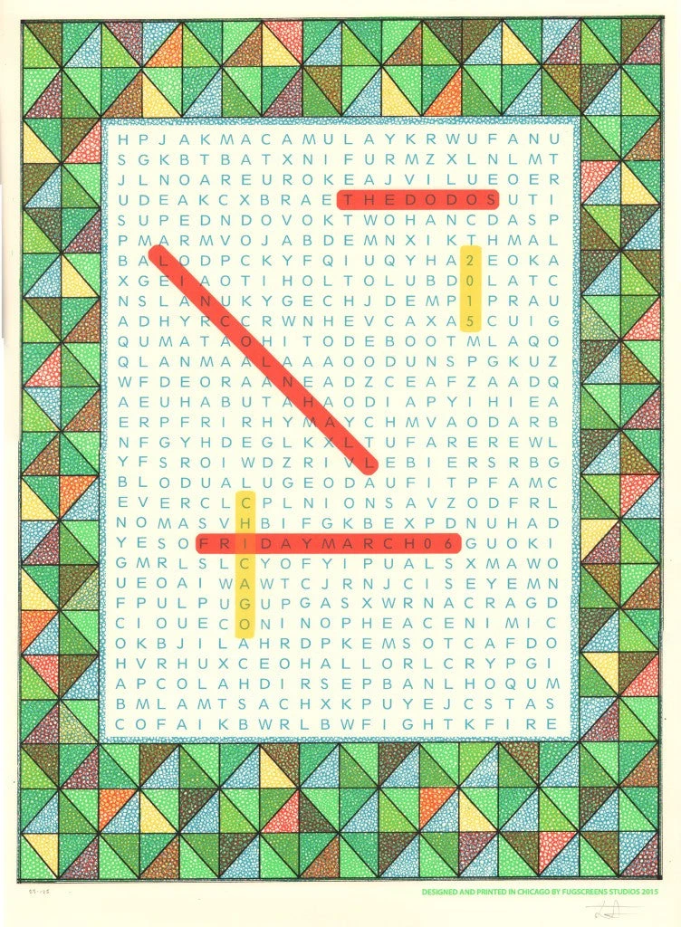 Chicago, IL The Dodos - 2015 Fugscreens Studios Poster Chicago Lincoln Hall 3 Chicago, IL The Dodos - 2015 Fugscreens Studios Poster Chicago Lincoln Hall