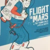 Flight To Mars - 2014 Dumbgun Poster Seattle, WA Showbox