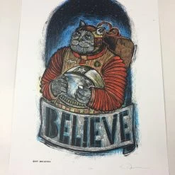 Believe - 2015 Dan Grzeca Poster Art Print