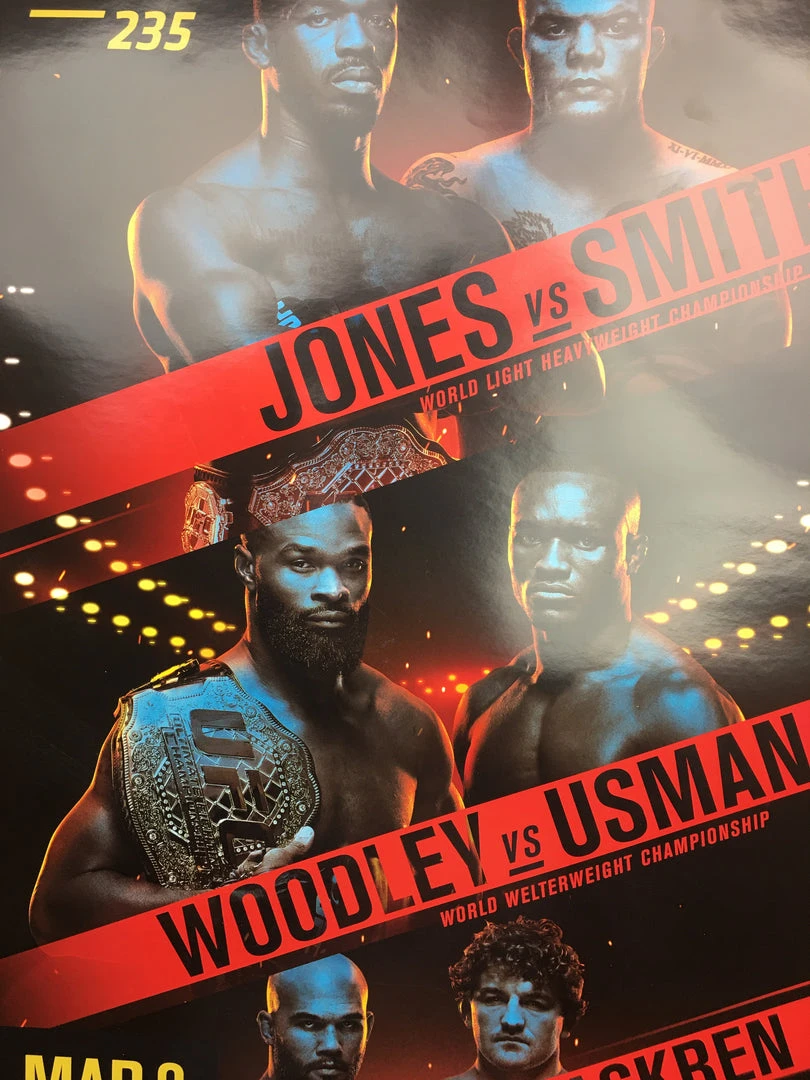 Sold Out Posters UFC 235 2019 Poster Jones Vs Smith, Woodley Vs Usman & Lawler Vs Askren 3 Sold Out Posters UFC 235 2019 Poster Jones Vs Smith, Woodley Vs Usman & Lawler Vs Askren