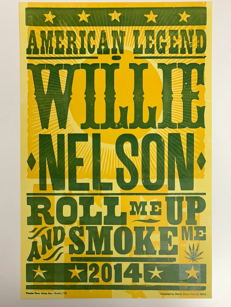 Gig Posters Willie Nelson - 2014 Hatch Show Print Tour Poster Roll Me Up And Smoke Me 4 Gig Posters Willie Nelson - 2014 Hatch Show Print Tour Poster Roll Me Up And Smoke Me