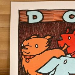 Dogs Are Really Pretty Good - 2021 Jay Ryan Poster 1st Ed Art Prints