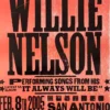 Willie Nelson - 2005 Hatch Show Print 2/8 Poster San Antonio, TX Gig Posters 1 Willie Nelson - 2005 Hatch Show Print 2/8 Poster San Antonio, TX Gig Posters