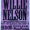 Willie Nelson - 2005 Hatch Show Print 2/13 Poster Beaumont, TX 2 Willie Nelson - 2005 Hatch Show Print 2/13 Poster Beaumont, TX